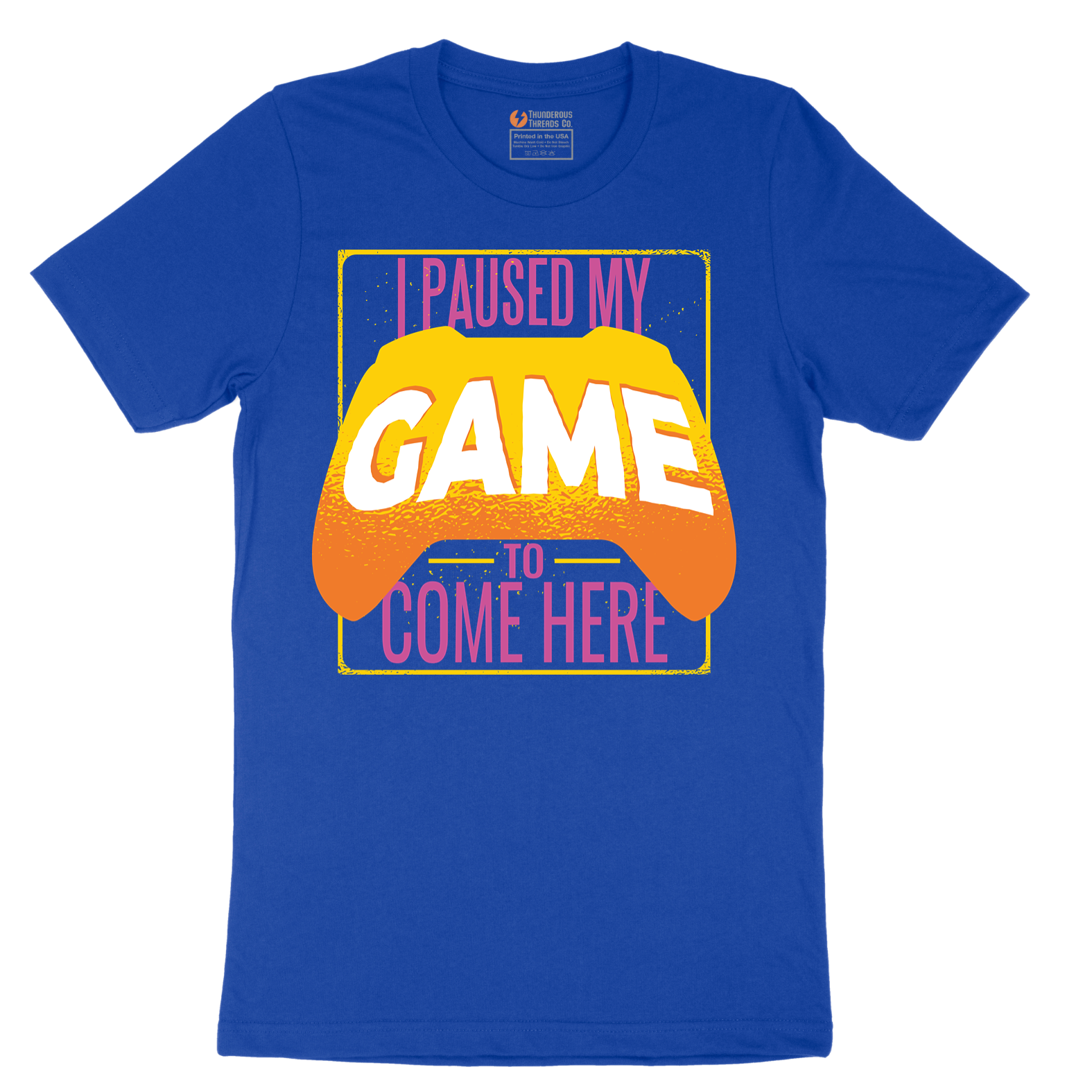 I Paused My Game to Come Here - Mens T-Shirt - Sizes S - 6XL
