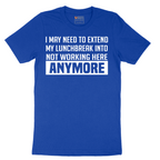 Not Working Here Anymore - Mens T-Shirt - Sizes S - 6XL