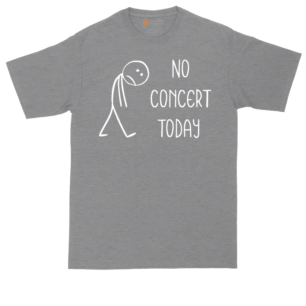 No Concert Today | Mens Tall T-Shirt