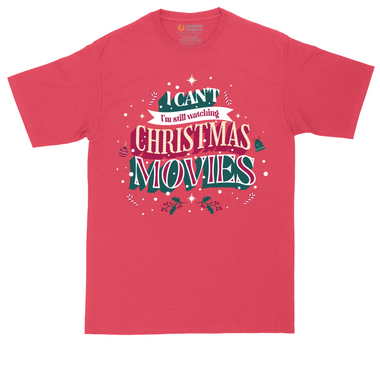I Can't I'm Still Watching Christmas Movies