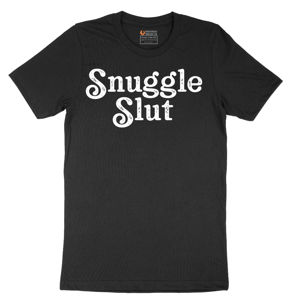 Snuggle Slut - Mens T-Shirt - Sizes S - 6XL