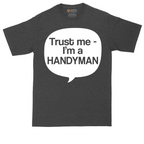 Tust Me I'm a Handyman | Mens Tall T-Shirt