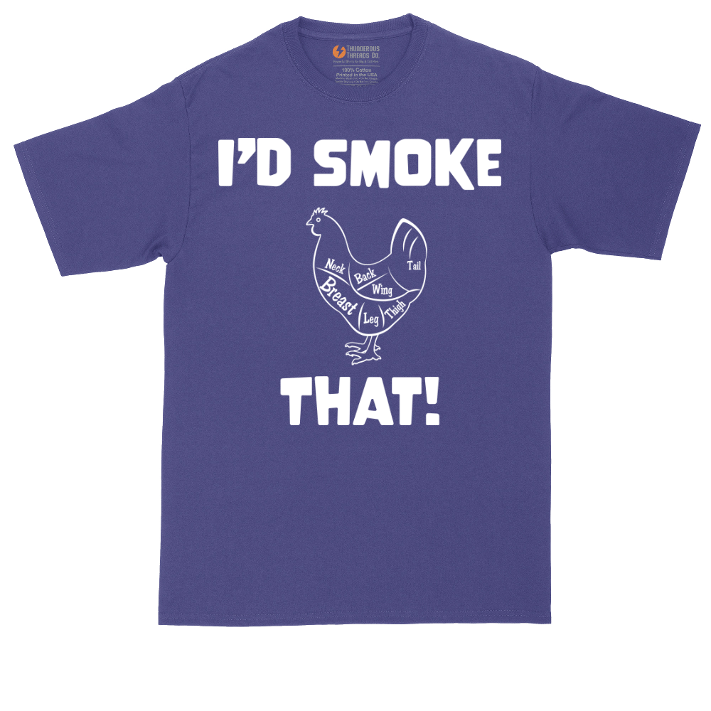 I'd Smoke That Chicken Version | Mens Tall T-Shirt