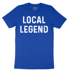 Local Legend - Mens T-Shirt - Sizes S - 6XL