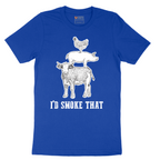 I'd Smoke That_Original Design - Mens T-Shirt - Sizes S - 6XL