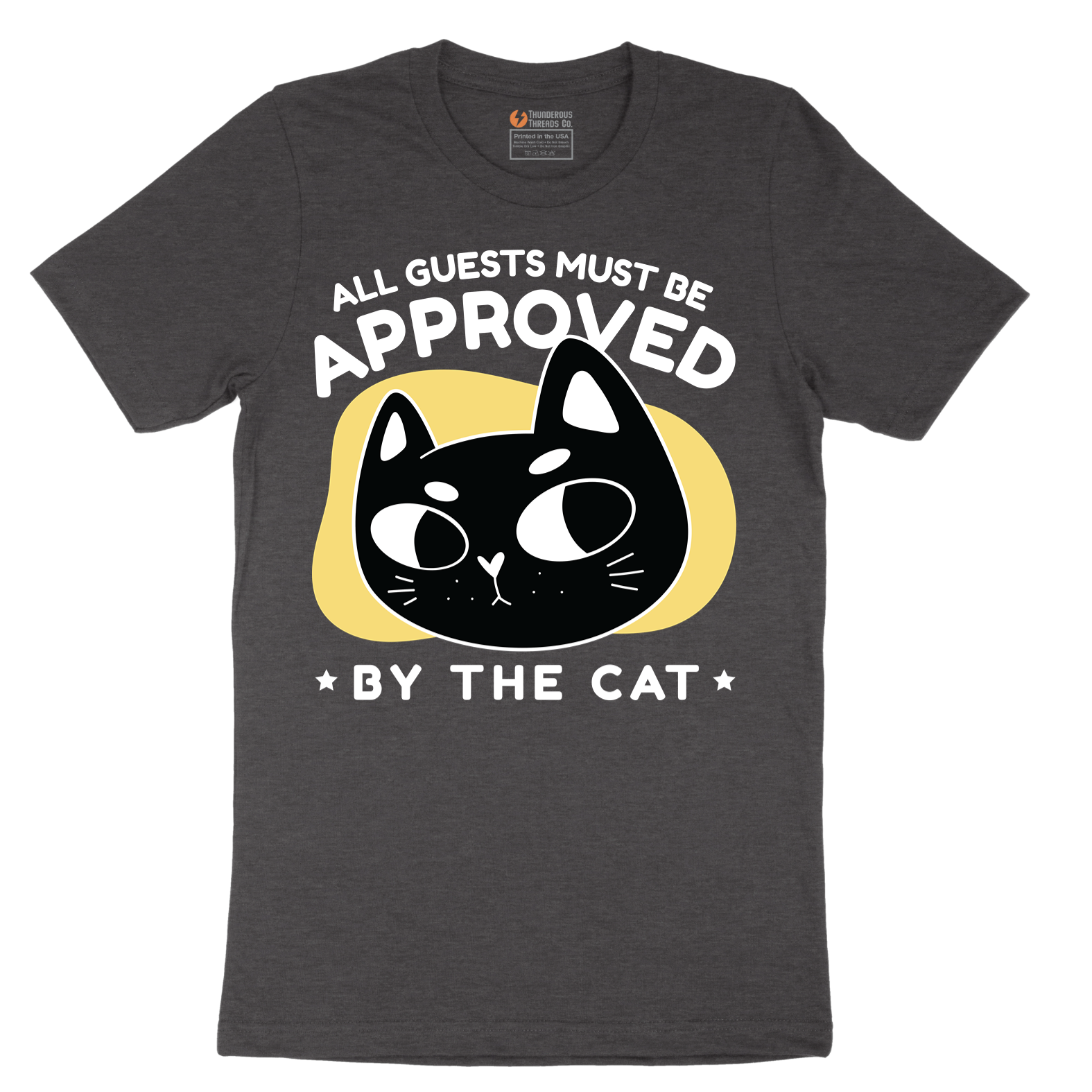 All Guests Must be Approved by the Cat - Mens T-Shirt - Sizes S - 6XL