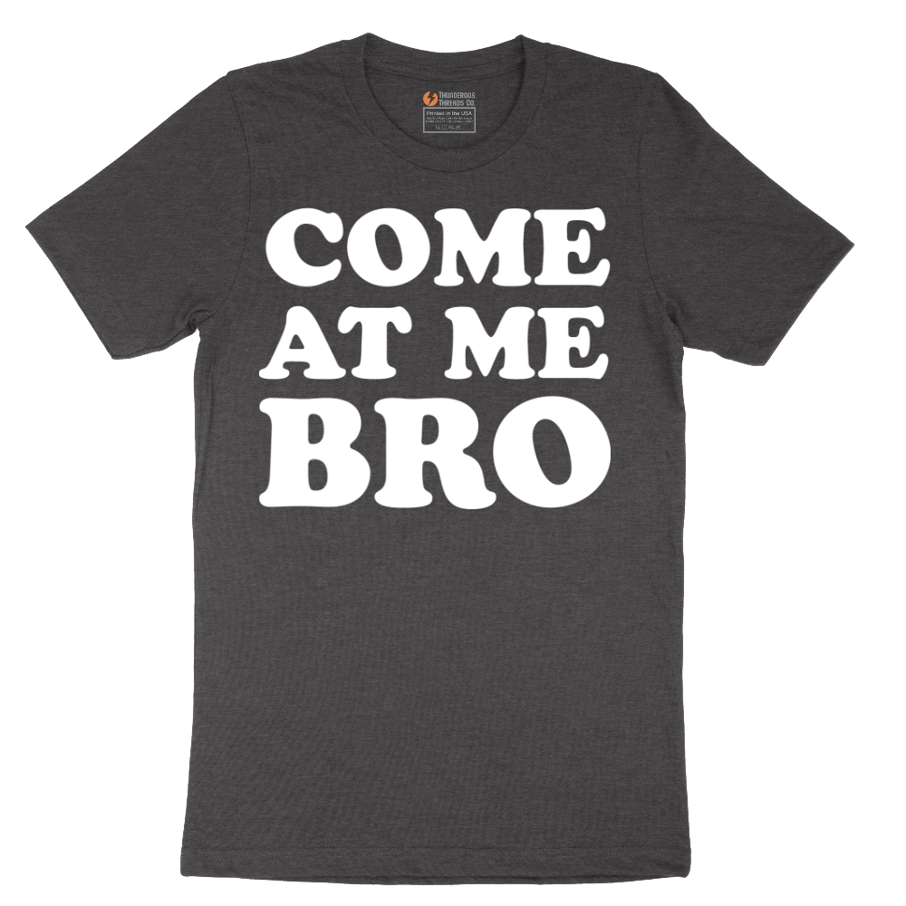 Come At Me - Mens T-Shirt - Sizes S - 6XL