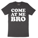 Come At Me - Mens T-Shirt - Sizes S - 6XL
