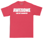 Awesome Like My Daughter | Mens Tall T-Shirt