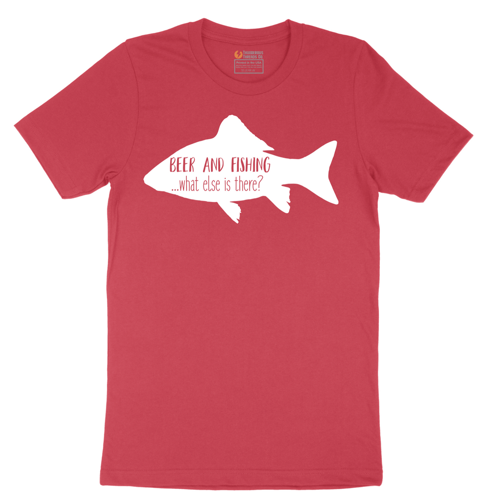 Beer and Fishing What Else is There - Mens T-Shirt - Sizes S - 6XL