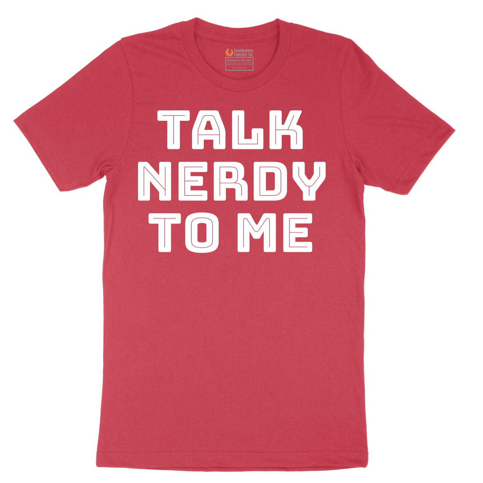 Talk Nerdy to Me - Mens T-Shirt - Sizes S - 6XL
