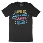 LIfe is Better with Games - Mens T-Shirt - Sizes S - 6XL