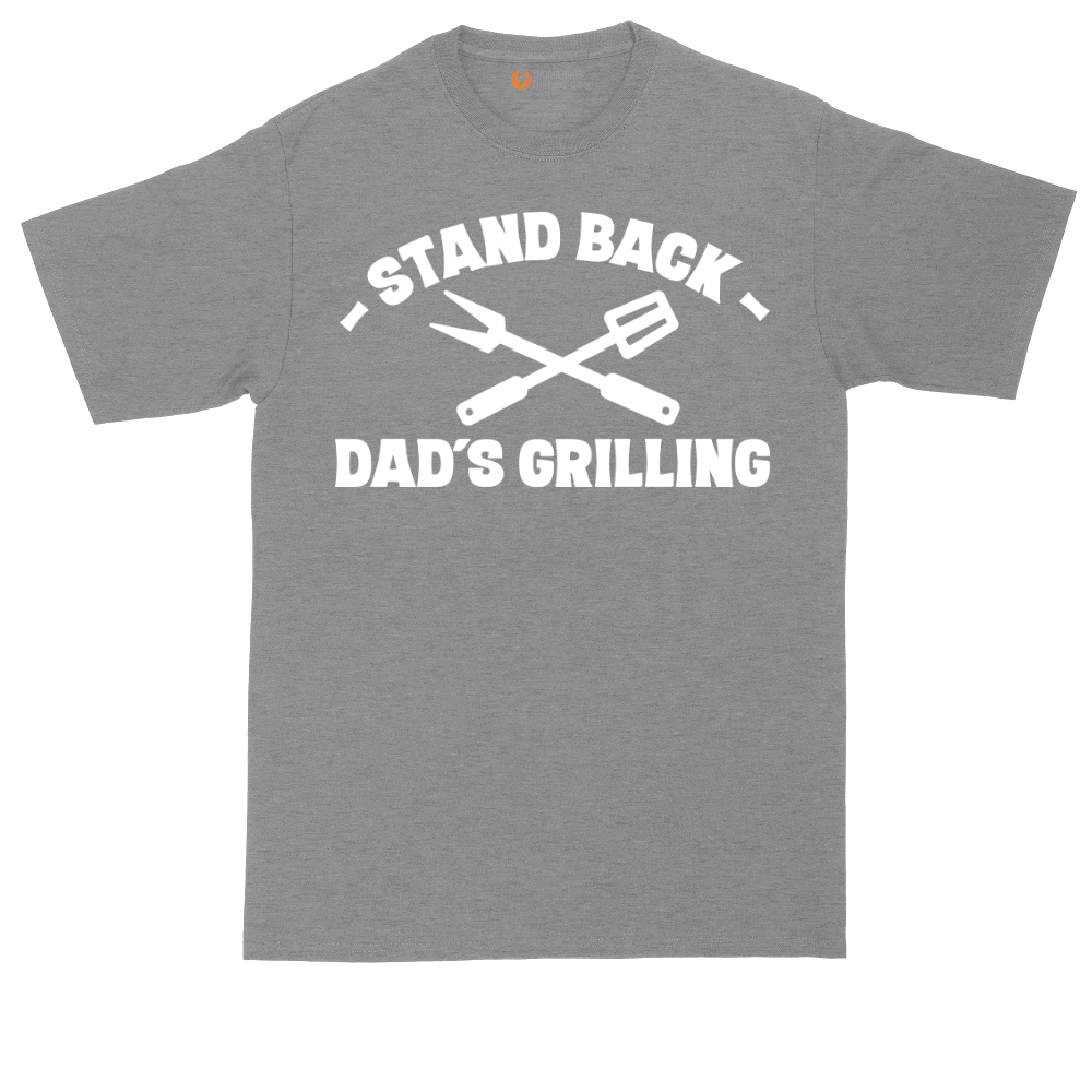 Stand Back Dads Grilling | Mens Tall T-Shirt