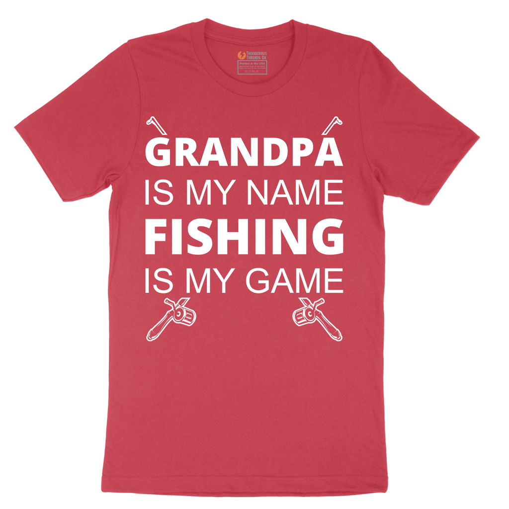 Grandpa is My Name Fishing is My Game - Mens T-Shirt - Sizes S - 6XL