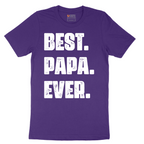 Best Papa Ever Version 2 - Mens T-Shirt - Sizes S - 6XL