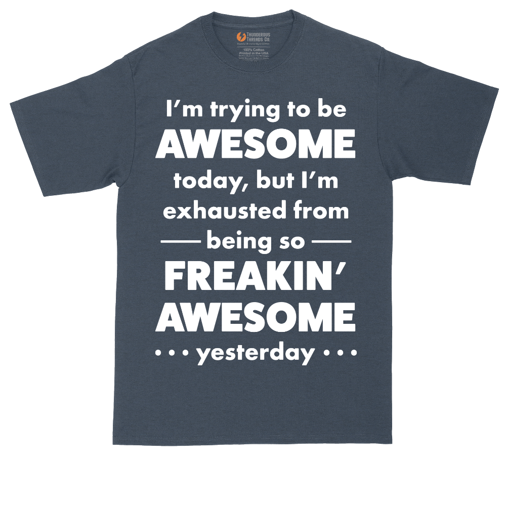 I'm Trying to Be Awesome | Mens Tall T-Shirt