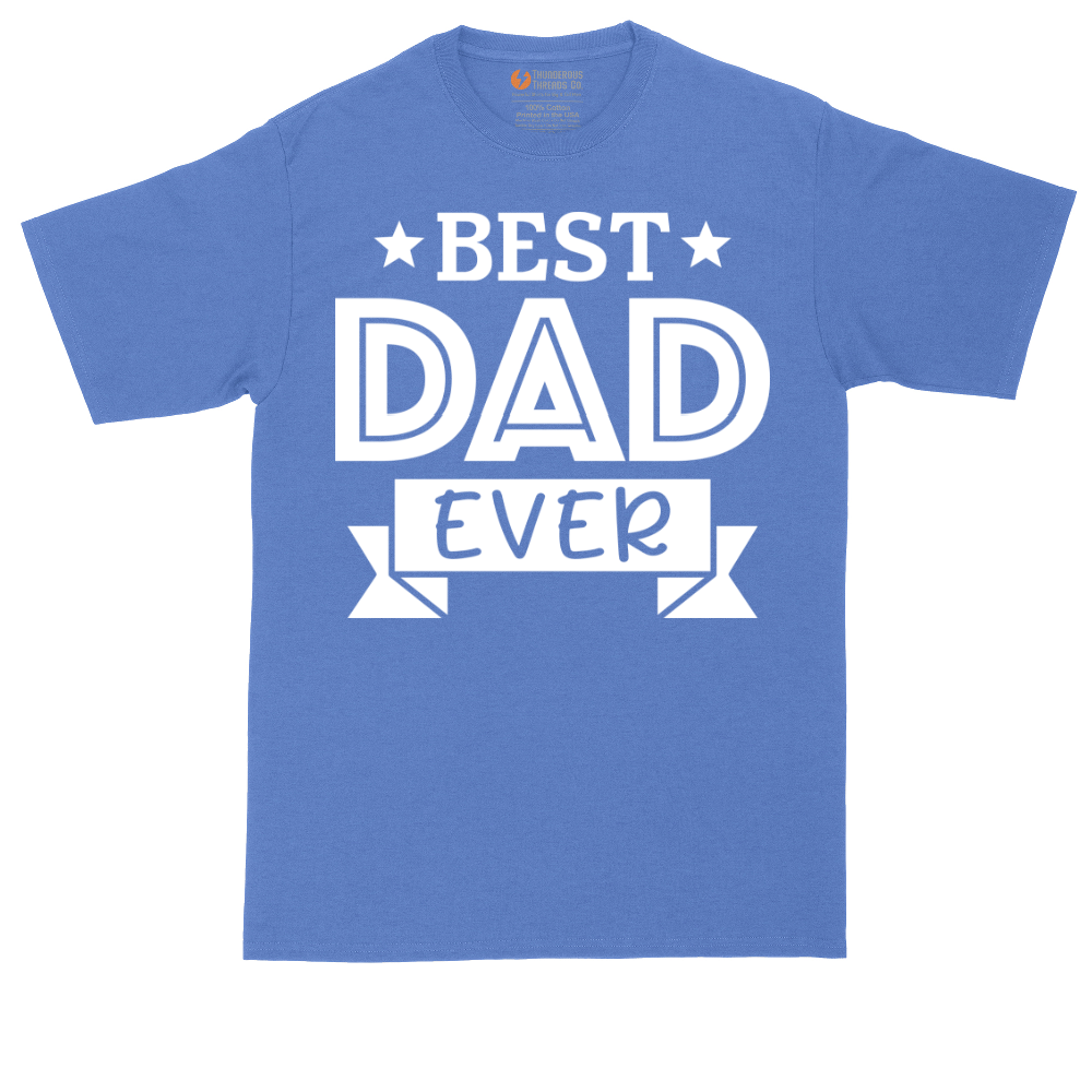 Best Dad Ever | Mens Tall T-Shirt
