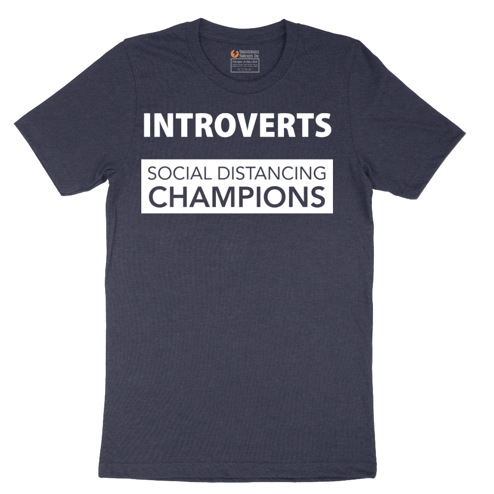 Introverts_Social Distancing Champions - Mens T-Shirt - Sizes S - 6XL