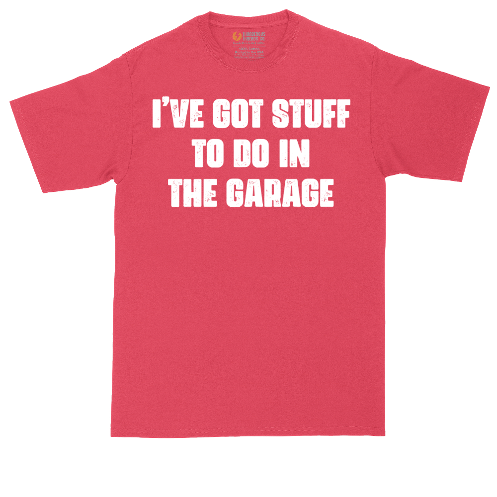 I've Got Stuff to Do in the Garage | Mens Tall T-Shirt