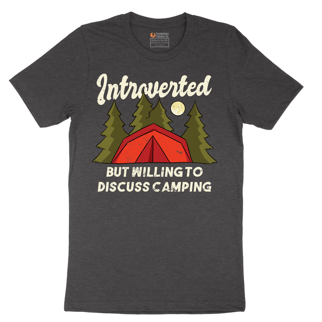 Introverted but Willing to Discuss Camping - Mens T-Shirt - Sizes S - 6XL