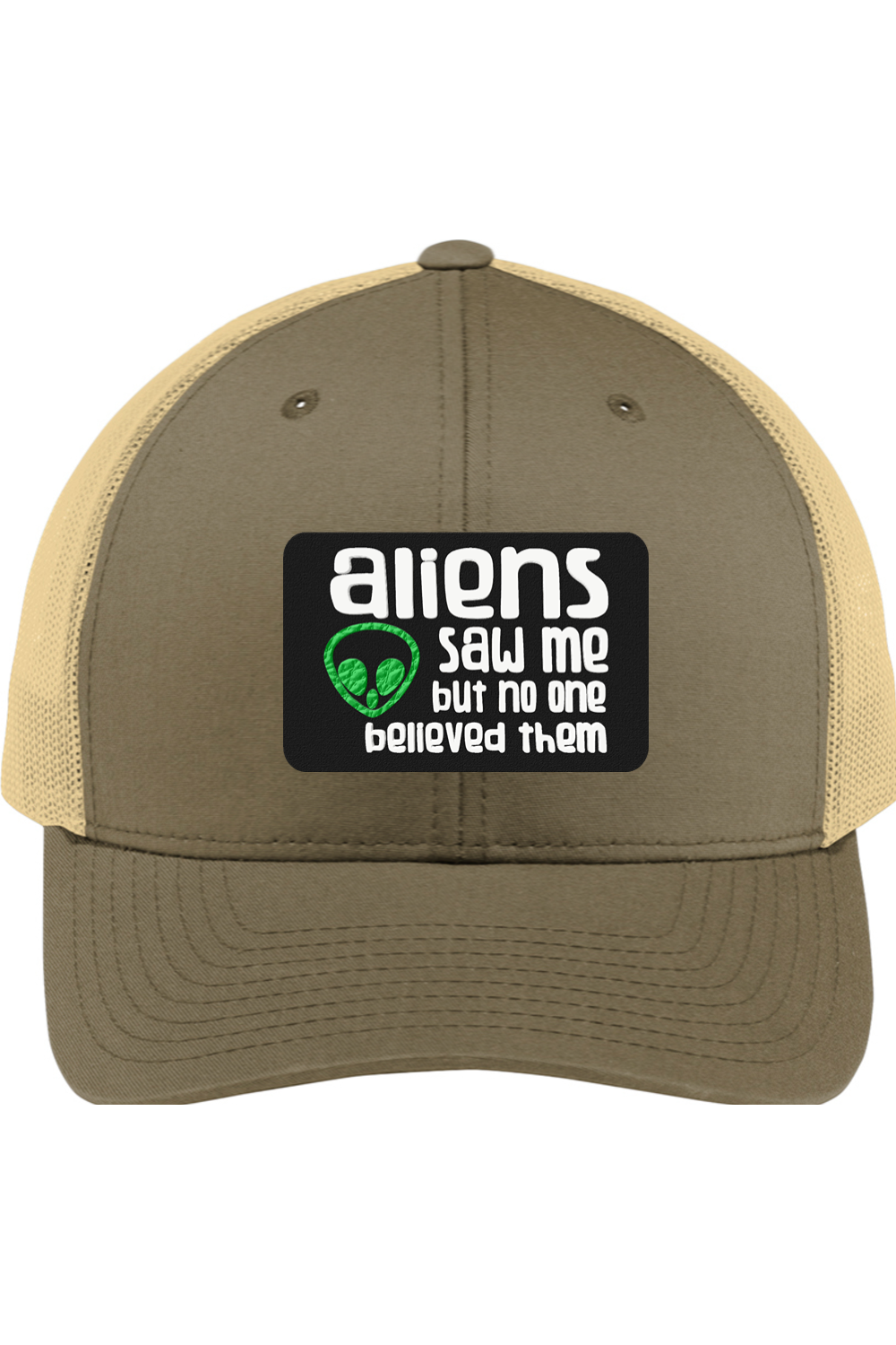 Aliens Saw Me - 3D Patch Trucker Hat