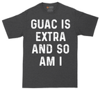 Guac is Extra and So Am I | Mens Tall T-Shirt