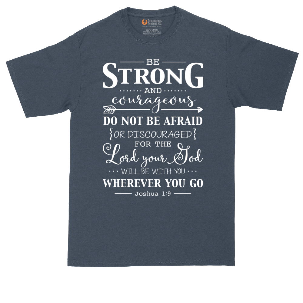Be Strong and Courageous | Mens Tall T-Shirt