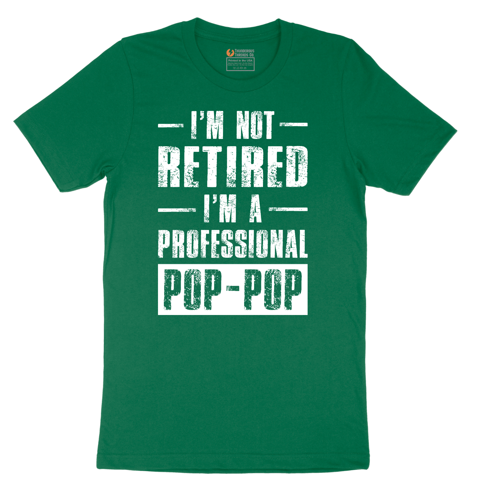 I'm Not Retired I'm a Pop Pop - Mens T-Shirt - Sizes S - 6XL
