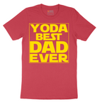 YODA Best Dad Ever - Mens T-Shirt - Sizes S - 6XL