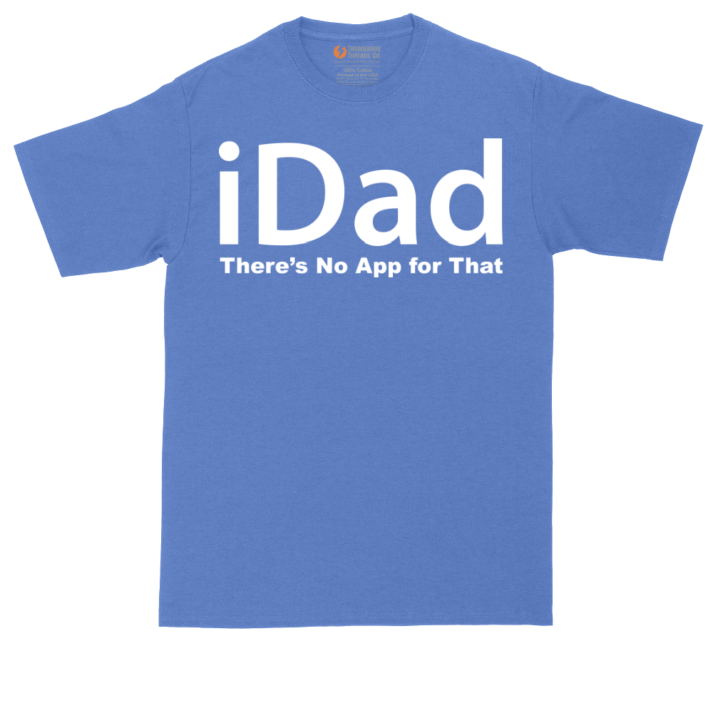 iDad Theres No App for That | Mens Tall T-Shirt