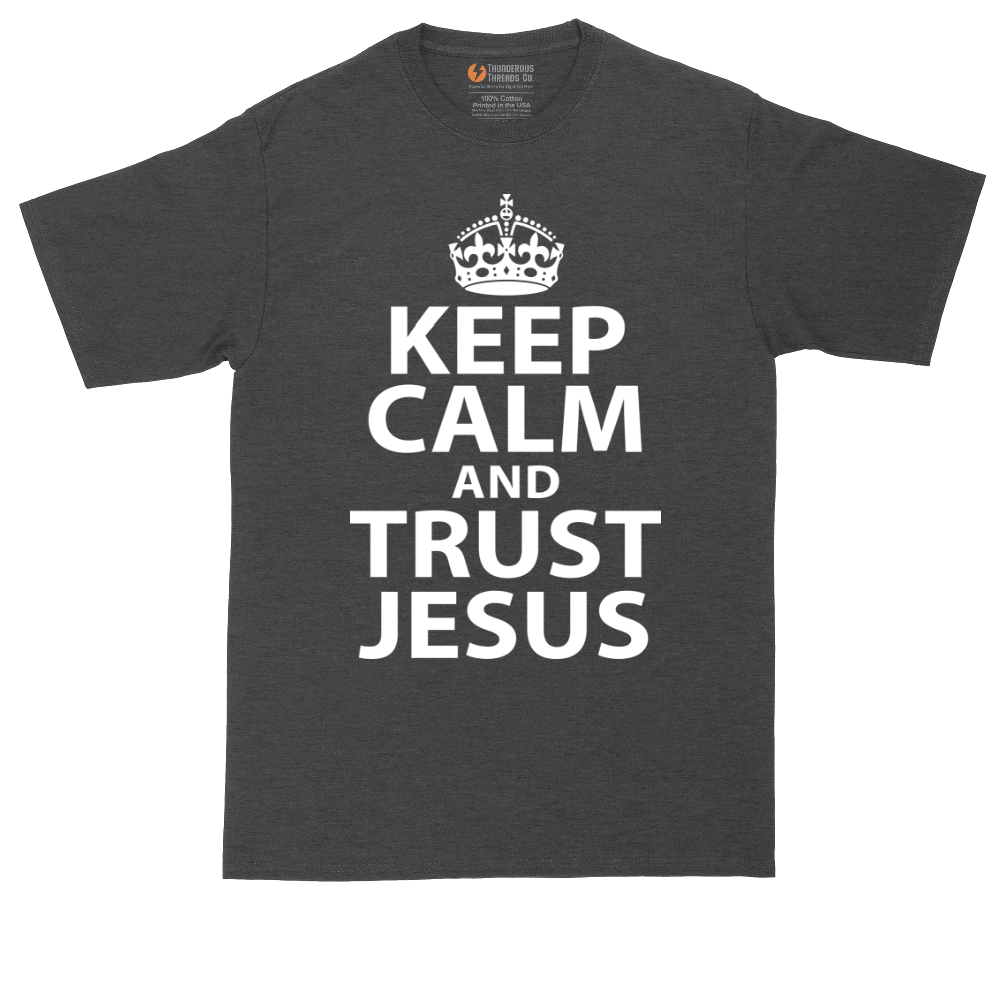 Keep Calm and Trust Jesus | Mens Tall T-Shirt