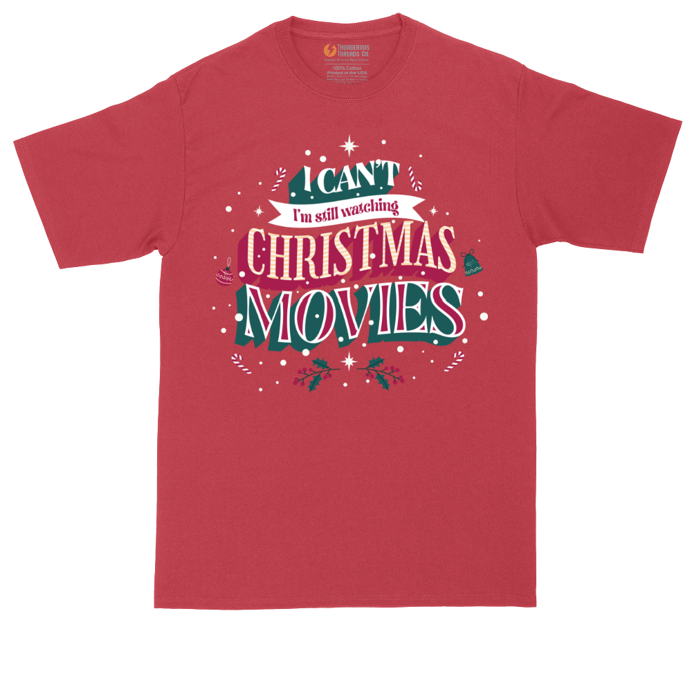 I Can't I'm Still Watching Christmas Movies