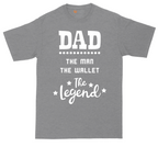 Dad the Man the Wallet the Legend | Mens Tall T-Shirt