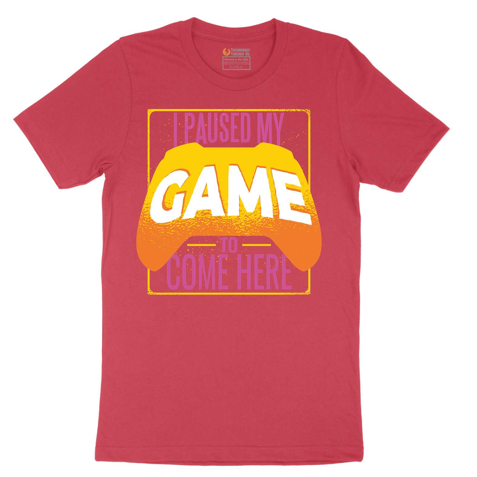 I Paused My Game to Come Here - Mens T-Shirt - Sizes S - 6XL