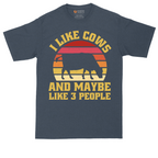 I Like Cows and Maybe Like 3 People