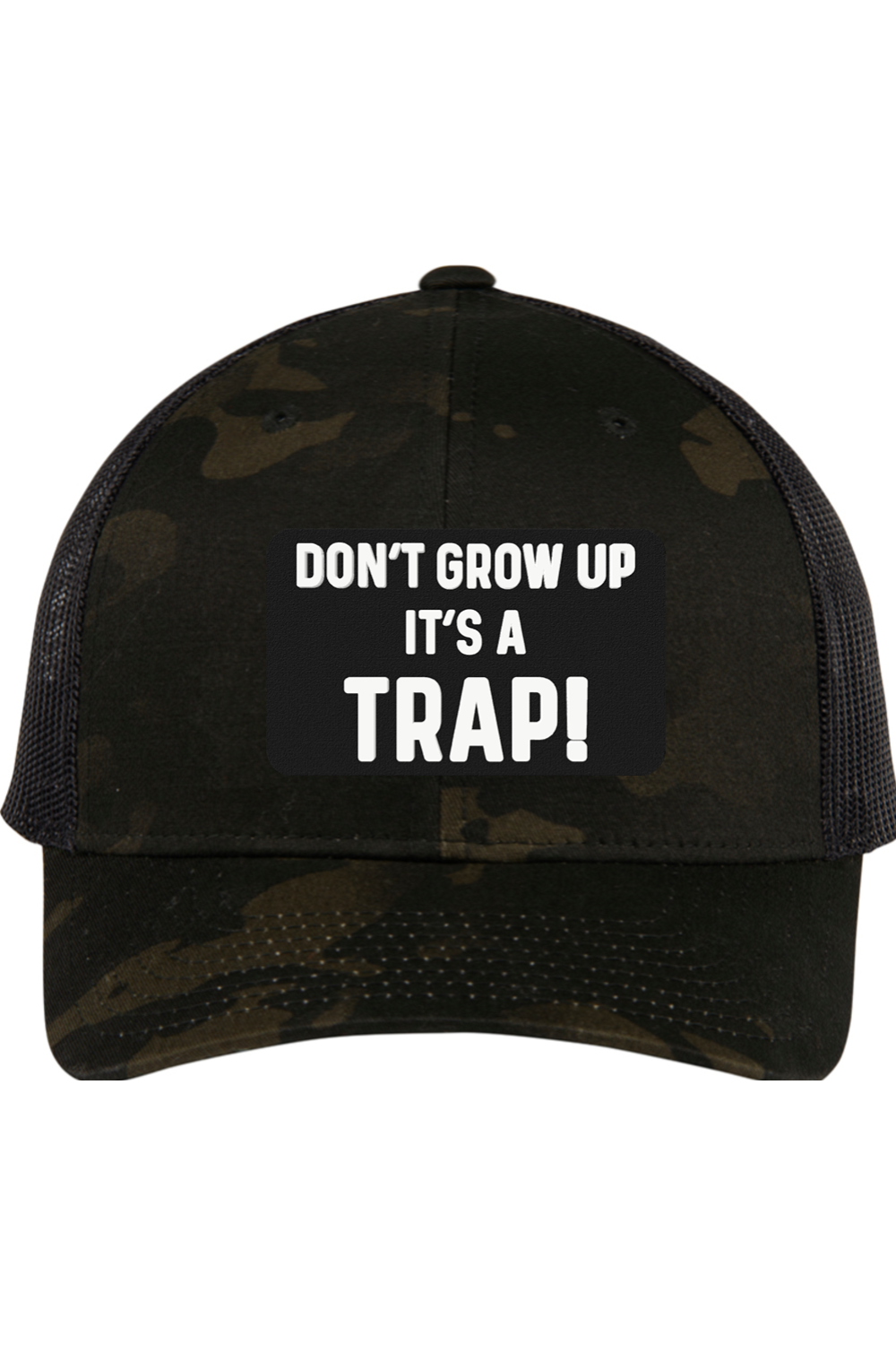 Don't Grow Up It's a Trap - 3D Patch Trucker Hat
