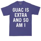 Guac is Extra and So Am I | Mens Tall T-Shirt