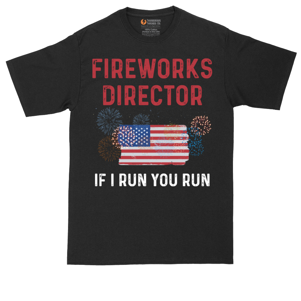 Fireworks Director If I Run You Run | Mens Tall T-Shirt