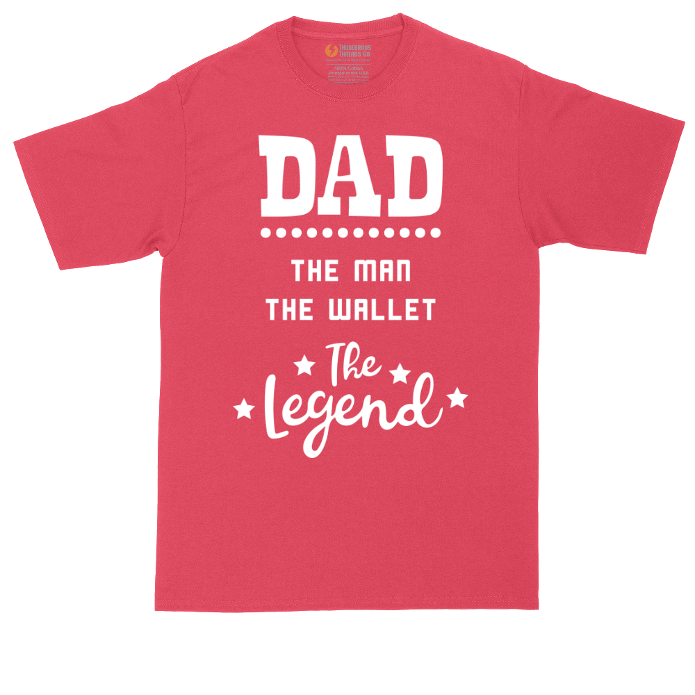 Dad the Man the Wallet the Legend | Mens Tall T-Shirt