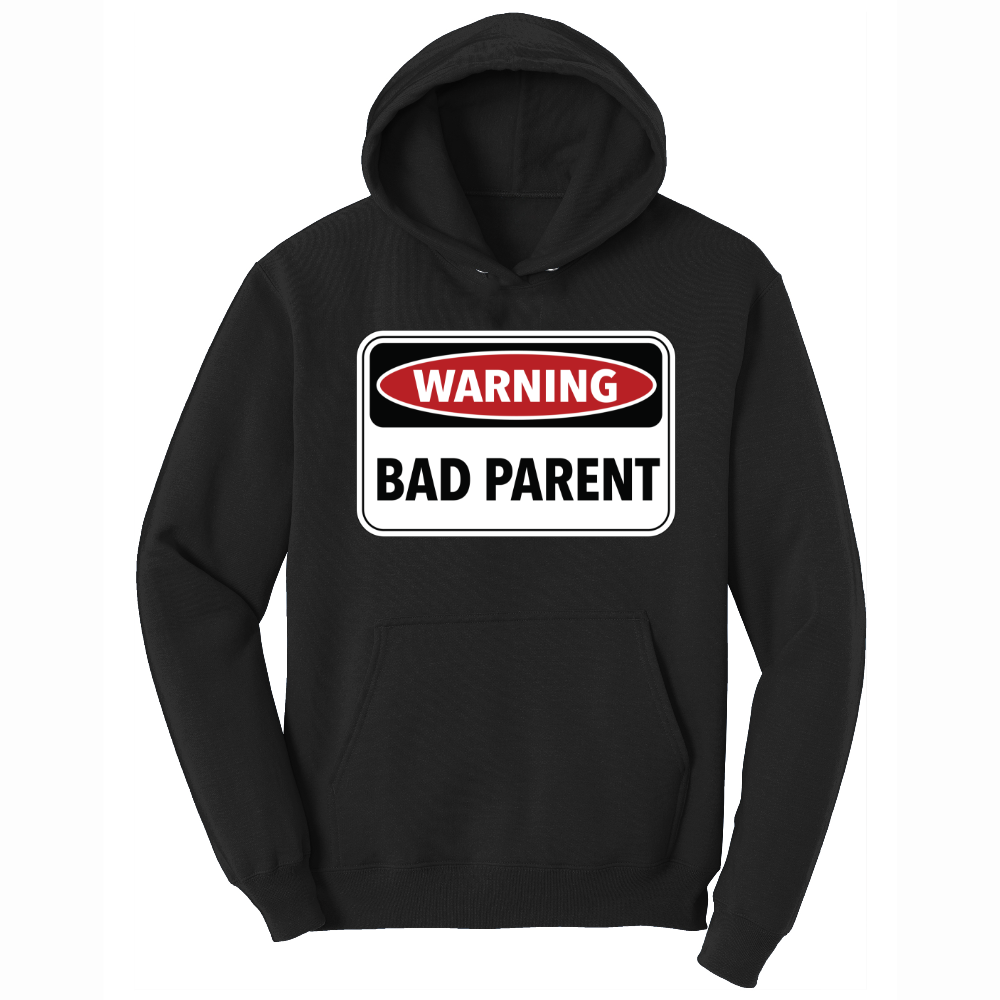 Warning Bad Parent - Mens Big & Tall Hooded Sweatshirt - Sizes XLT - 4XLT