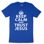 Keep Calm and Trust Jesus - Mens T-Shirt - Sizes S - 6XL