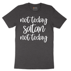 Not Today Satan - Mens T-Shirt - Sizes S - 6XL