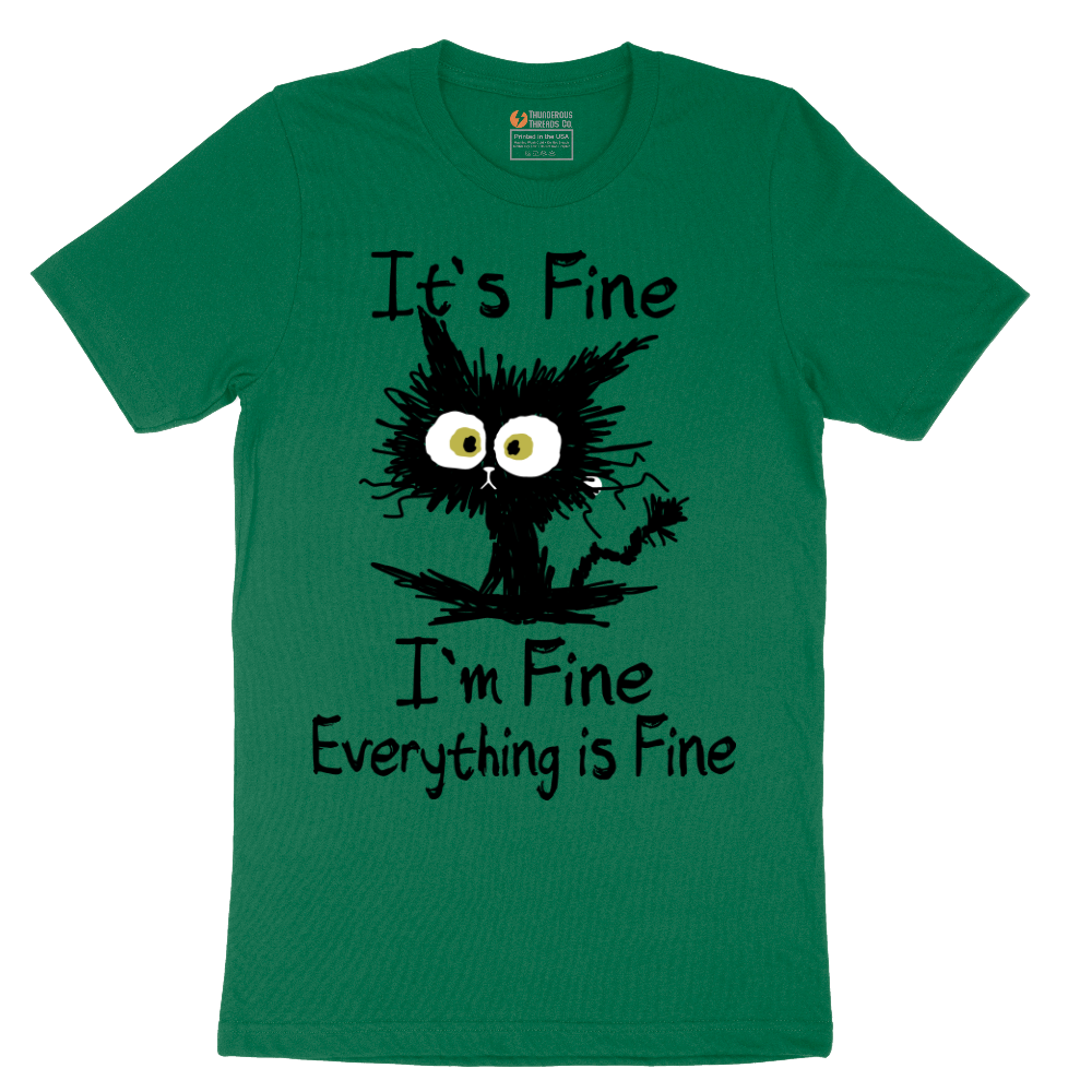 Im Fine Its Fine Everything is Fine - Mens T-Shirt - Sizes S - 6XL