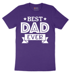 Best Dad Ever - Mens T-Shirt - Sizes S - 6XL