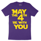 May the 4th Be With You - Mens T-Shirt - Sizes S - 6XL