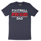 Proud Football Dad - Mens T-Shirt - Sizes S - 6XL