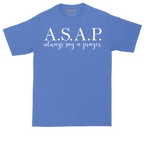 Always Say a Prayer | Mens Tall T-Shirt