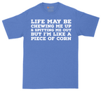 Life May be Chewing Me Up - Mens Tall T-Shirt - Sizes LT - 4XLT.png
