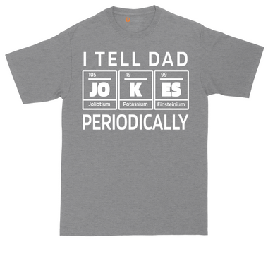 I Tell Jokes Periodically | Mens Tall T-Shirt