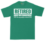 Retired Under New Management See My Wife for Details | Mens Tall T-Shirt